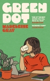 Green Dot: A laugh-out-loud funny and brutally relatable debut novel