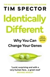 Identically Different: Why You Can Change Your Genes