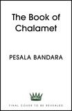 The Book of Chalamet: A Chalamazing (Unofficial) Celebration of Timothee