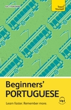 Beginners? Portuguese: Learn faster. Remember more.