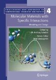 Molecular Materials with Specific Interactions - Modeling and Design