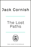 The Lost Paths: A History of How We Walk From Here To There