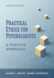 Practical Ethics for Psychologists: A Positive Approach