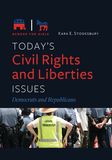 Today's Civil Rights and Liberties Issues: Democrats and Republicans