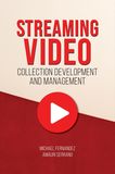 Streaming Video Collection Development and Management