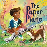 The Paper Piano: An inspirational picture book for music lovers