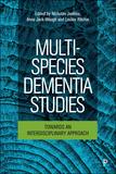 Multi-Species Dementia Studies: Towards an Interdisciplinary Approach