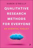 Qualitative Research Methods for Everyone: An Essential Toolkit