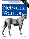 Network Warrior 2e: Everything You Need to Know That Wasn't on the CCNA Exam