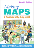 Making Maps, Fourth Edition: A Visual Guide to Map Design for GIS