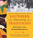 Southern Homecoming Traditions: Recipes and Remembrances from Atlanta's Historically Black Colleges and Universities