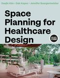 Space Planning for Healthcare Design