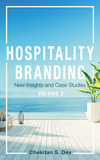 Hospitality Branding, Volume 2: New Insights and Case Studies