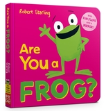 Are You a Frog?: With Lift-the-Flaps and a Mirror!