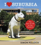 I Love Suburbia: The Joys of Life on London?s Outskirts