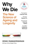 Why We Die: The New Science of Ageing and Longevity