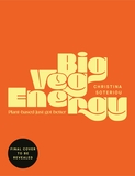 Big Veg Energy: Plant-based just got better