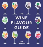 The Wine Flavour Guide: How to Pick the Best Wine for Every Occasion