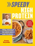 Speedy High Protein: Filling, slimming & low-calorie meals under 30 minutes