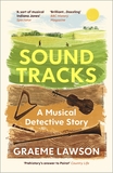 Sound Tracks: Uncovering Our Musical Past