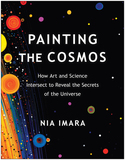 Painting the Cosmos: How Art and Science Intersect to Reveal the Secrets of the Universe