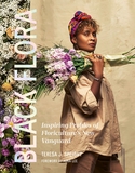 Black Flora: Inspiring Profiles of Floriculture?s New Vanguard