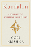 Kundalini: A Journey to Spiritual Awakening