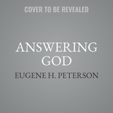 Answering God: The Psalms as Tools for Prayer