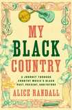 My Black Country: A Journey Through Country Music's Black Past, Present, and Future