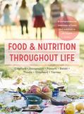 Food and Nutrition Throughout Life: A comprehensive overview of food and nutrition in all stages of life