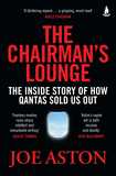 The Chairman's Lounge: The inside story of how Qantas sold us out