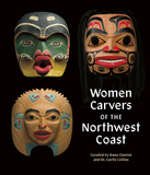 Curve!: Women Carvers on the Northwest Coast