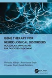 Gene Therapy for Neurological Disorders: Molecular Approaches for Targeted Treatment