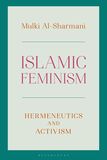 Islamic Feminism: Hermeneutics and Activism