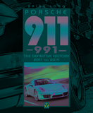 Porsche 911 (991): The Definitive History 2011 to 2019