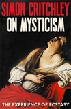 On Mysticism: The Experience of Ecstasy