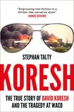 Koresh: The True Story of David Koresh and the Tragedy at Waco