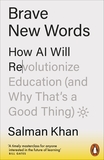 Brave New Words: How AI Will Revolutionize Education (and Why That?s a Good Thing)