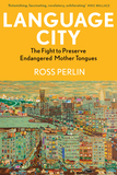 Language City: Winner of the British Academy Book Prize 2024