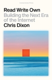 Read Write Own: Building the Next Era of the Internet