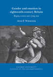 Gender and emotion in eighteenth-century Britain 2024: Raging Women and Crying Men