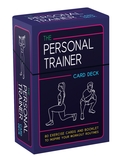 The Personal Trainer Card Deck: 80 Exercise Cards and Booklet to Inspire Your Workout Routines