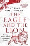 The Eagle and the Lion: Rome, Persia and an Unwinnable Conflict