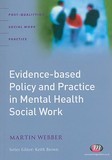 Evidence-based Policy and Practice in Mental Health Social Work