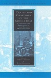 Crafts and Craftsmen of the Middle East: Fashioning the Individual in the Muslim Mediterranean