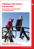 Children With Vision Impairment ? Assessment, Development and Management: Assessment, Development and Management