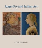 Roger Fry and Italian Art