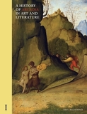 A History of Arcadia in Art and Literature: Volu ? Earlier Renaissance: Earlier Renaissance