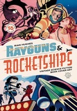 Rayguns and Rocketships: Revised Edition: Vintage Science Fiction Book Cover Art