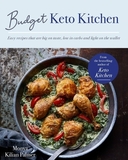 Budget Keto Kitchen: Easy recipes that are big on taste, low in carbs and light on the wallet